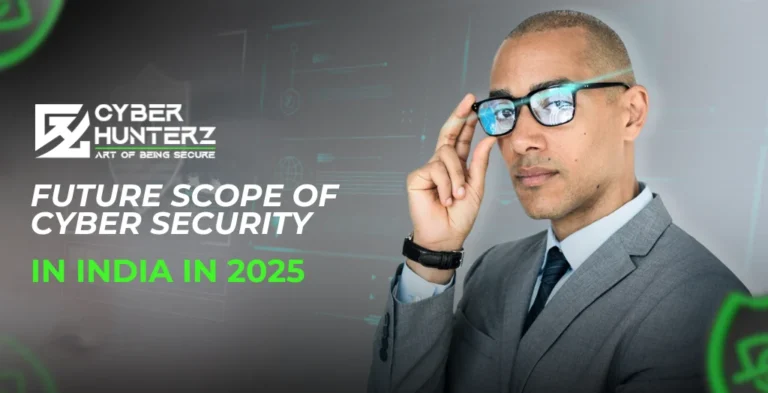 Future Scope of Cyber Security in India in 2025
